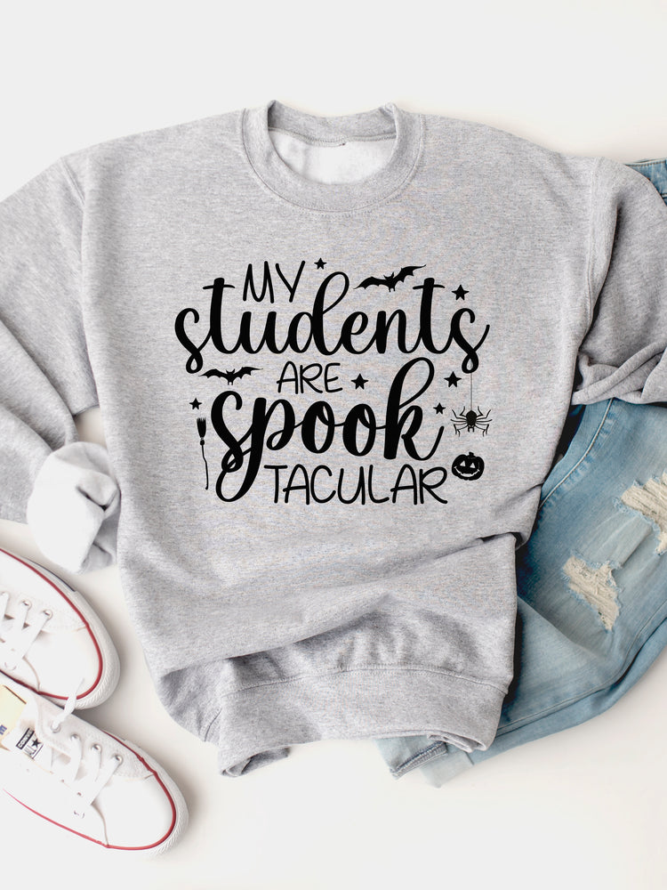My Students Are Spooktacular Graphic Sweatshirt
