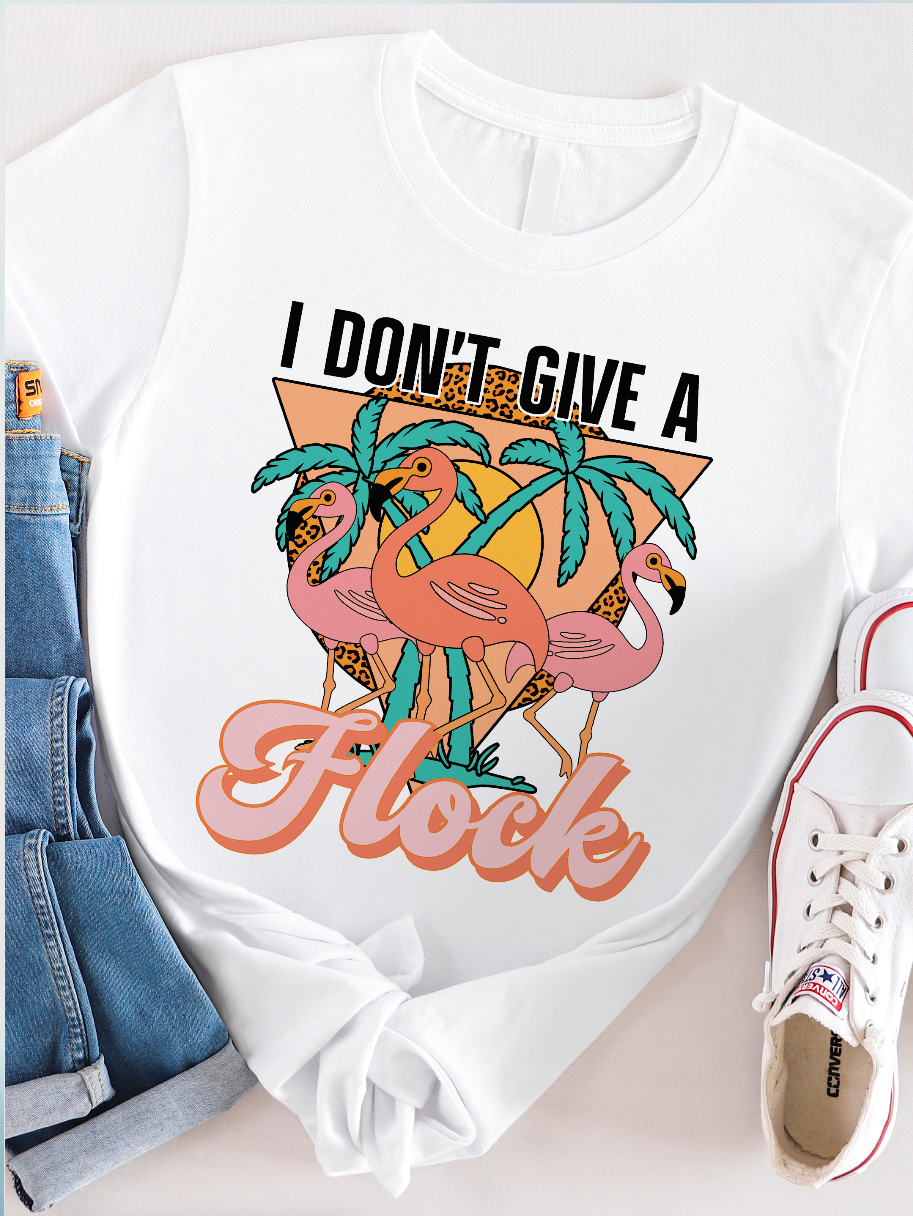Don't give a Flock Graphic Tee