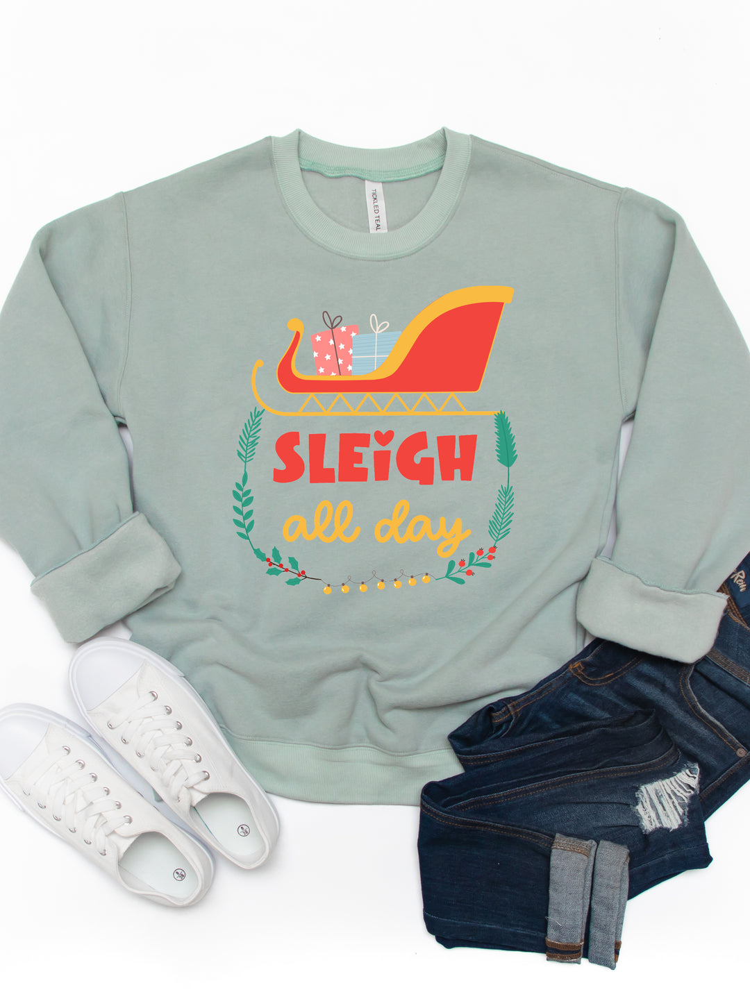 Sleigh All Day - Christmas Graphic Sweatshirt
