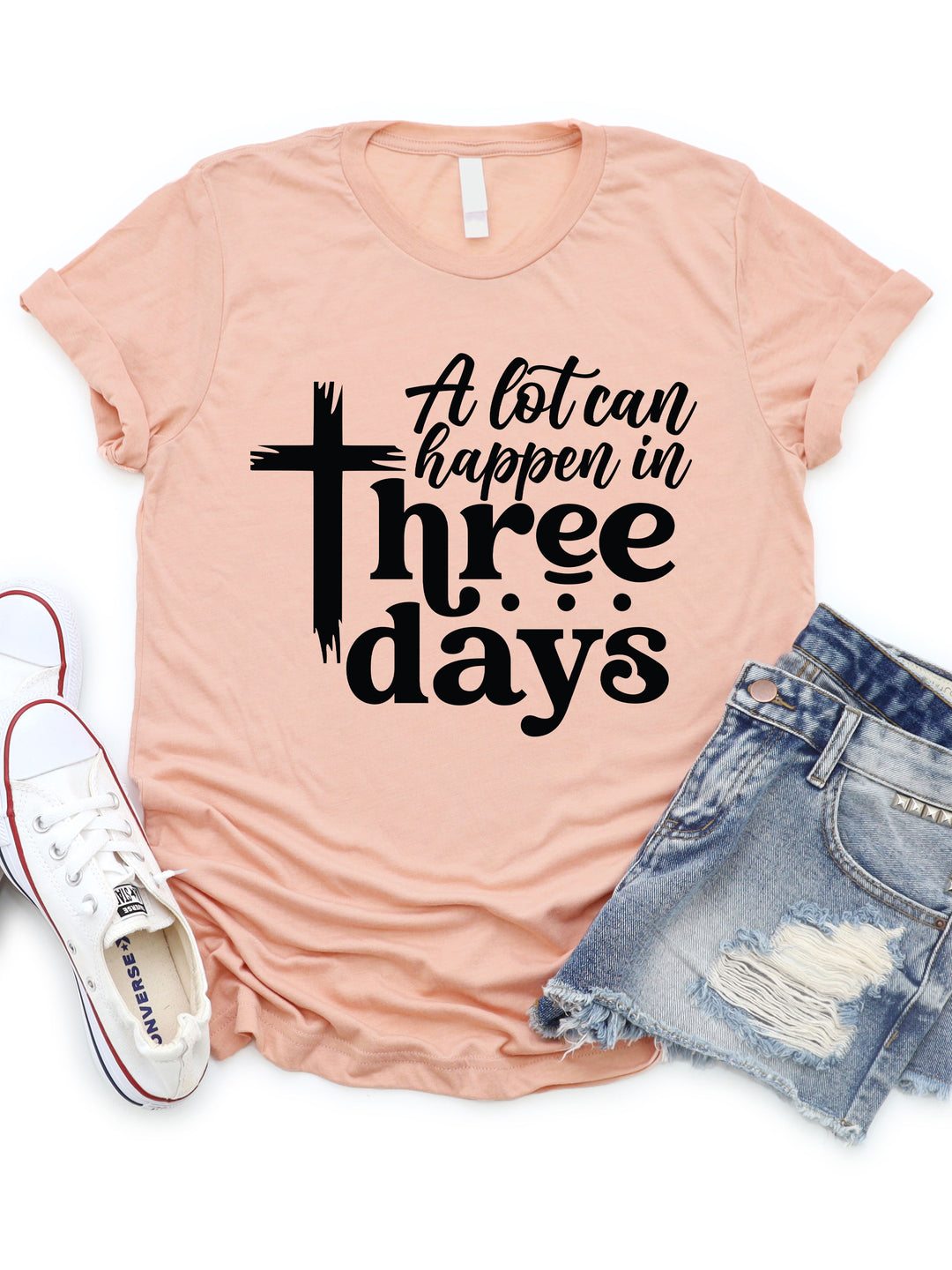 A Lot Can Happen in Three Days Tee A Lot Can Happen in Three Days Tee