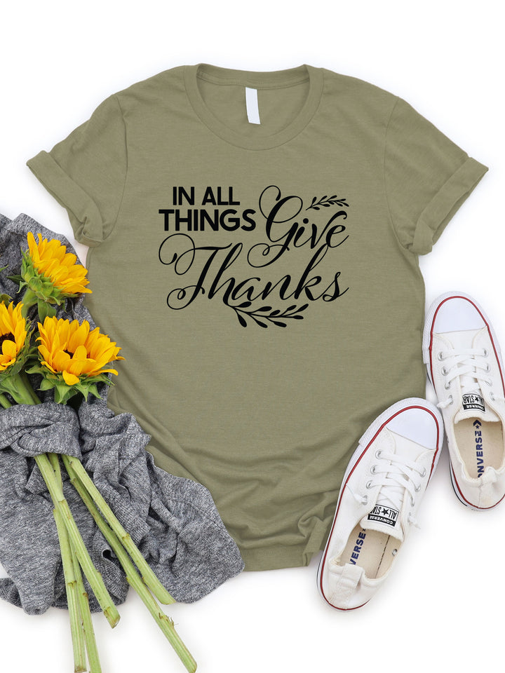 In all things Give Thanks Graphic Tee