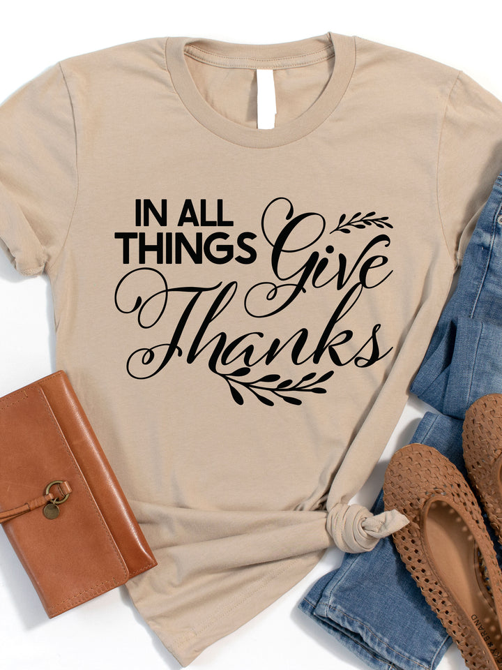 In all things Give Thanks Graphic Tee