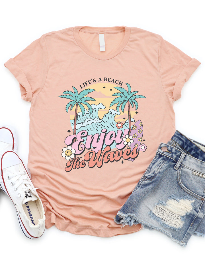 Life's a Beach Enjoy the Waves Graphic Tee