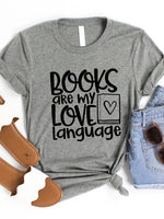 Books are my Love Language Graphic Tee