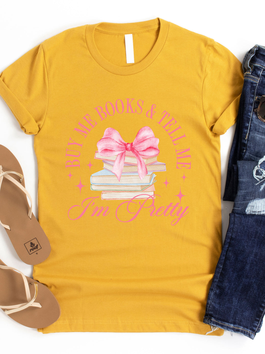 Buy Me Books and Tell Me I'm Pretty - Graphic Tee