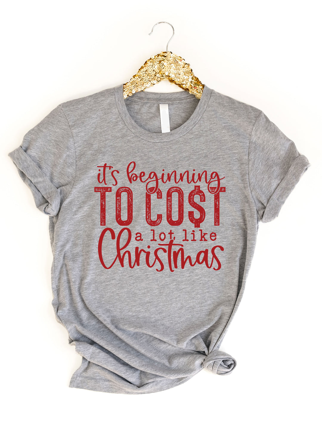 Cost A Lot Like Christmas Graphic Tee