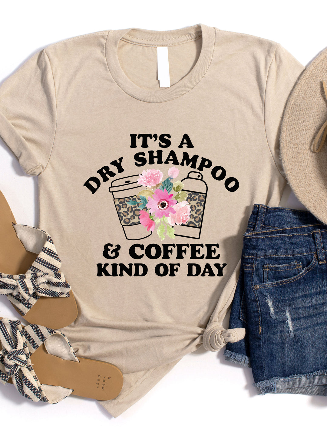 Dry Shampoo and Coffee Kind of Day Graphic Tee