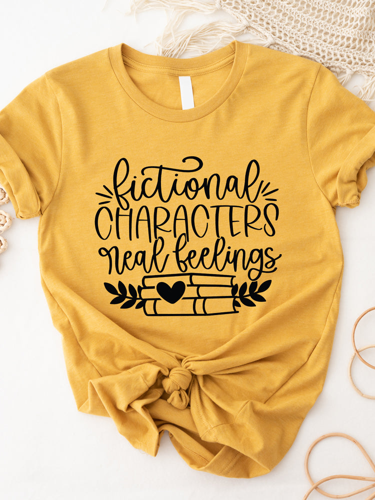 Fictional Characters Real Feelings Graphic Tee
