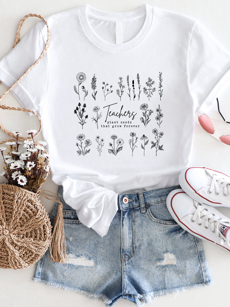 Teachers Plant Seeds that Grow Forever Graphic Tee