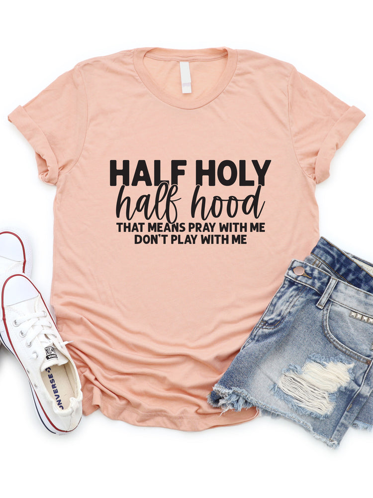Half Holy Half Hood Graphic Tee
