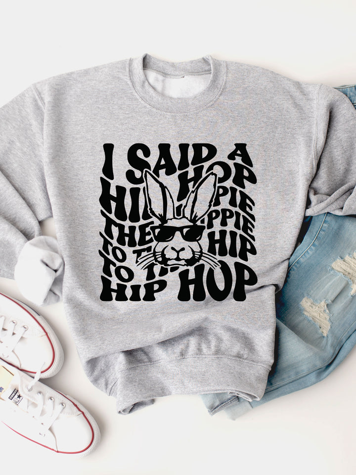 To the Hip Hip Hop Bunny Graphic Sweatshirt