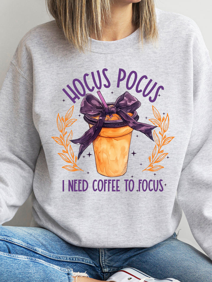 Hocus Pocus I Need Coffee To Focus Graphic Sweatshirt