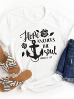 Hope anchors the soul Graphic Tee