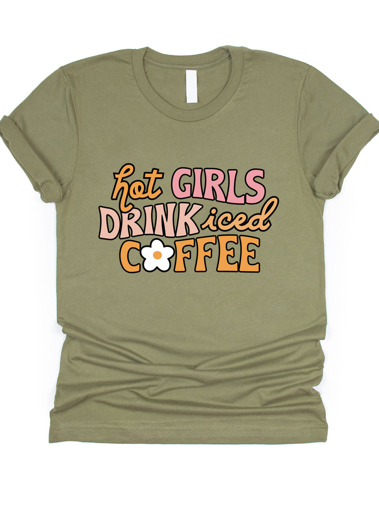 Hot Girls Drink Iced Coffee Graphic Tee