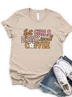Hot Girls Drink Iced Coffee Graphic Tee