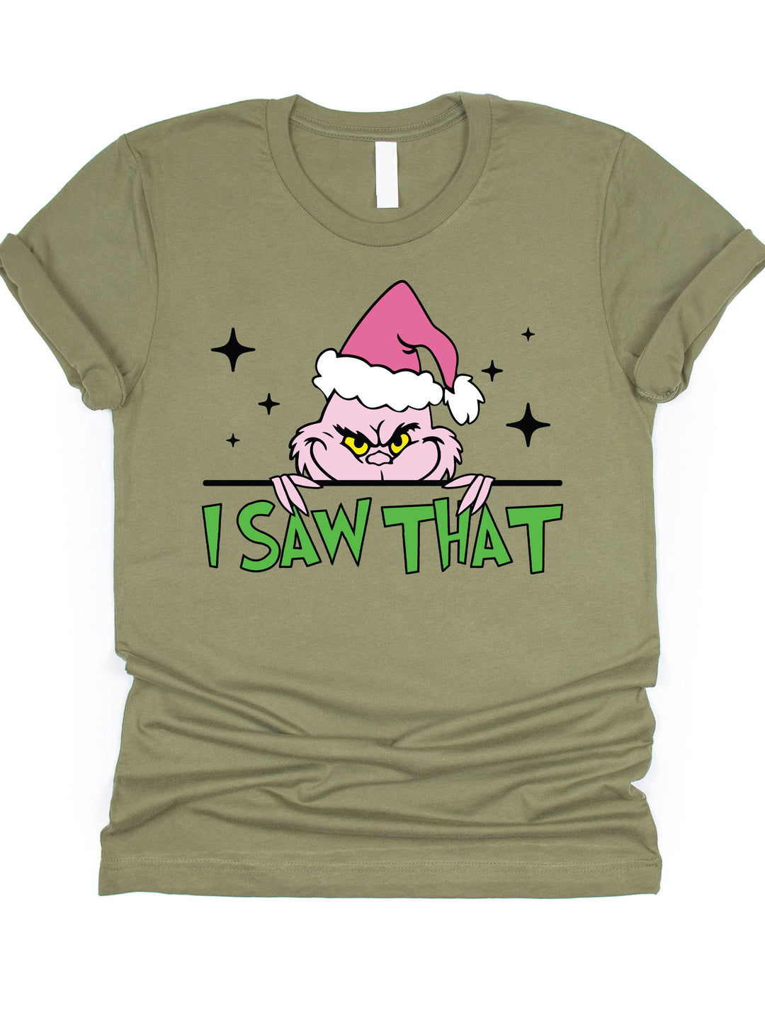 I saw That Grinch Graphic Tee