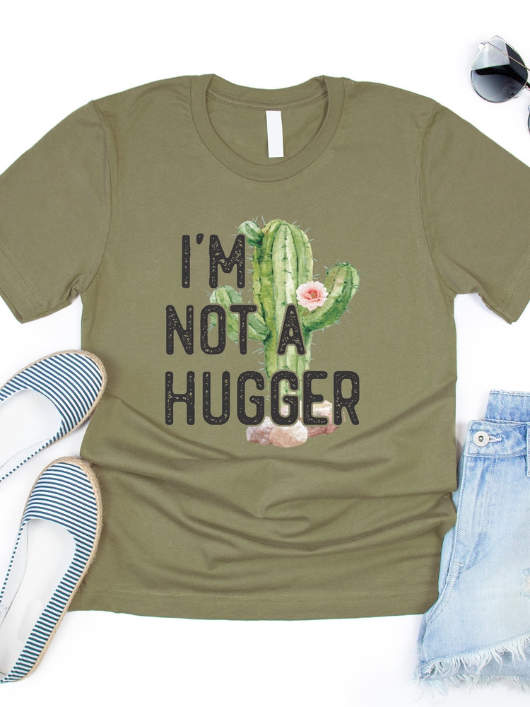 I'm Not A Hugger Graphic Tee