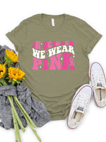 In October We Wear Pink Graphic Tee