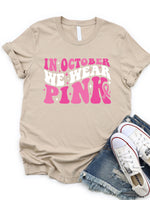 In October We Wear Pink Graphic Tee