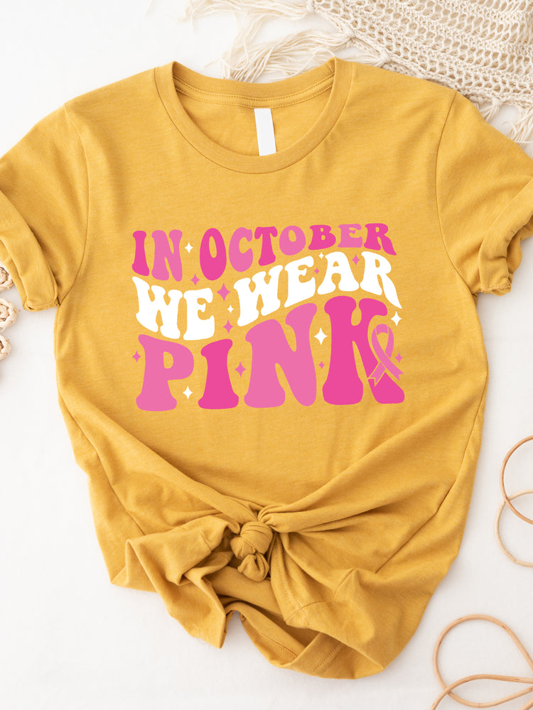 In October We Wear Pink Graphic Tee