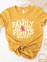 In This Family No One Fights Alone Graphic Tee