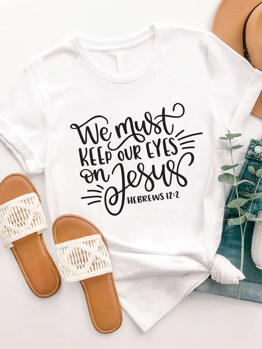 Keep our eyes on Jesus Graphic Tee