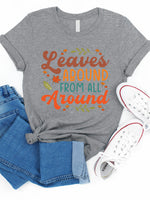 Leaves Abound From All Around Graphic Tee