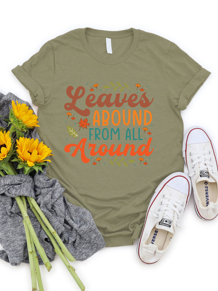 Leaves Abound From All Around Graphic Tee