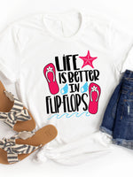 Life is Better in Flip Flops Graphic Tee