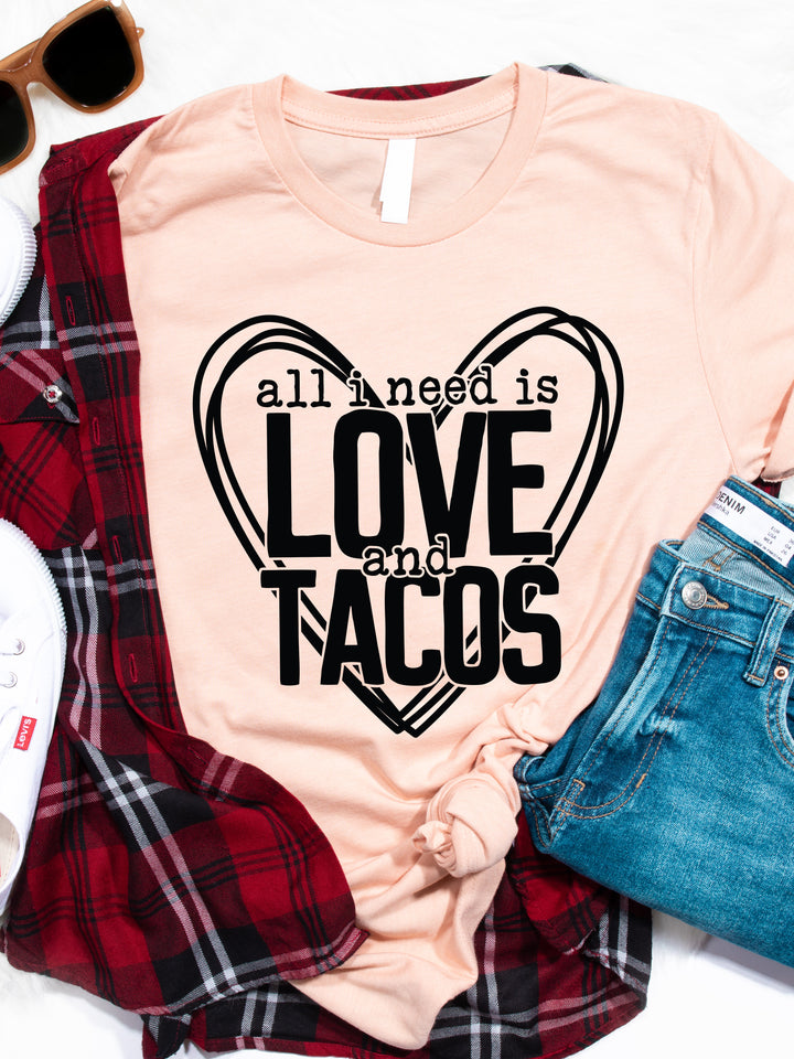 All I need is Love and Tacos Graphic Tee