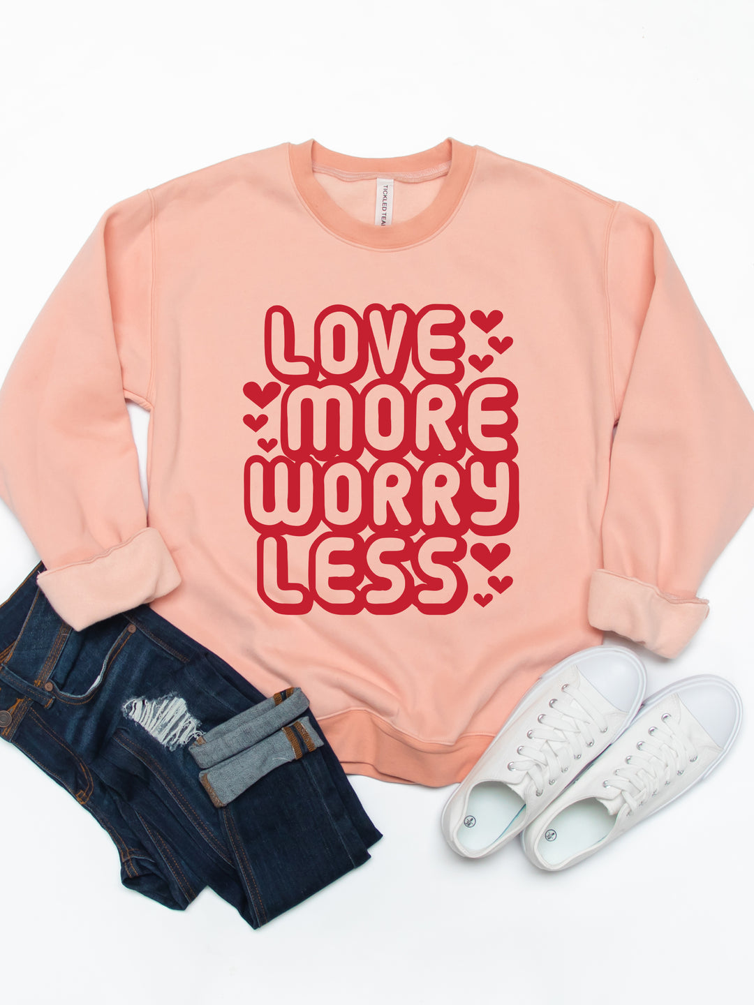 Love more Worry Less Graphic Sweatshirt