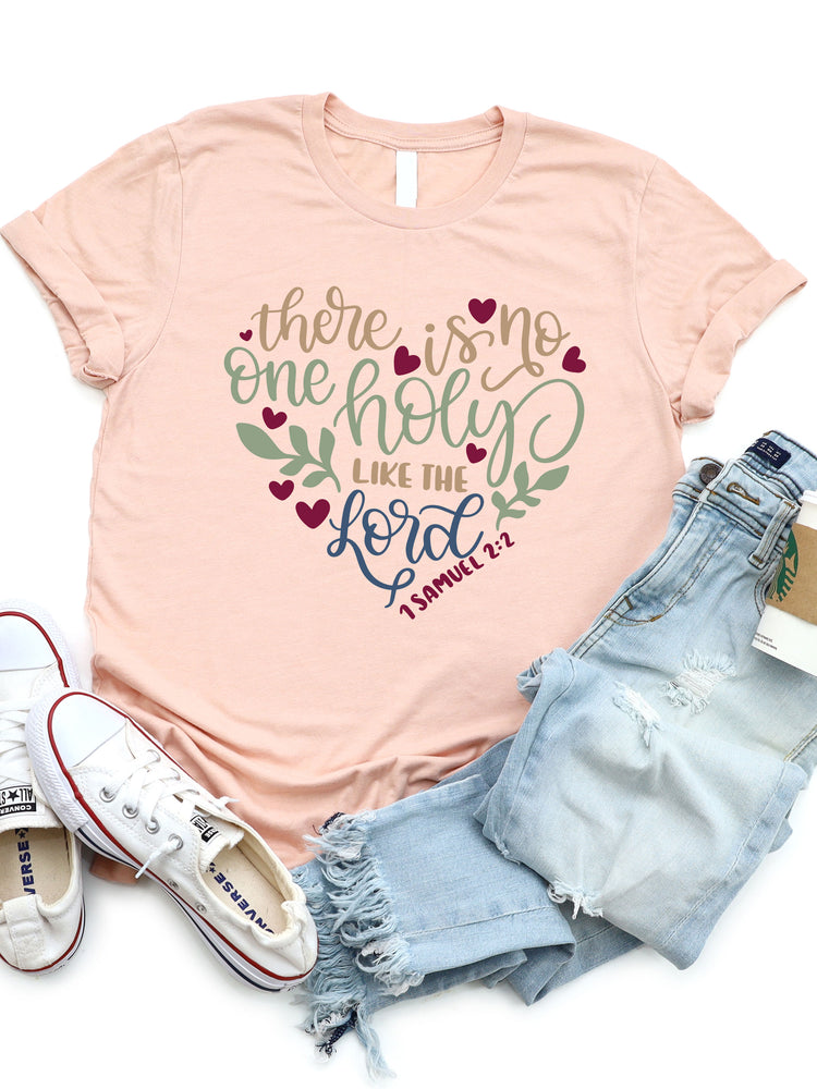 No One Is Holy Like The Lord Graphic Tee