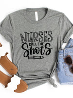 Nurses call the shots Graphic Tee