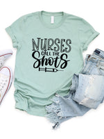 Nurses call the shots Graphic Tee