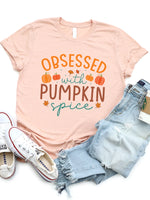 Obsessed with Pumpkin Spice Graphic Tee