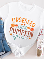 Obsessed with pumpkin spice Graphic Tee