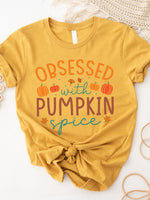 Obsessed with pumpkin spice Graphic Tee