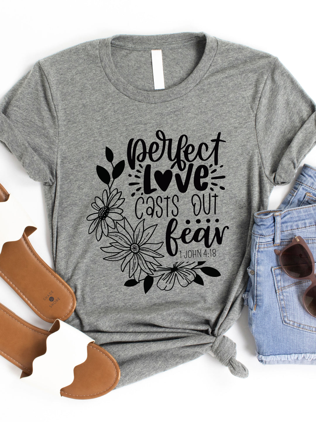 Perfect Love Casts Out Fear Women T shirt Perfect Love Casts Out Fear Women T shirt