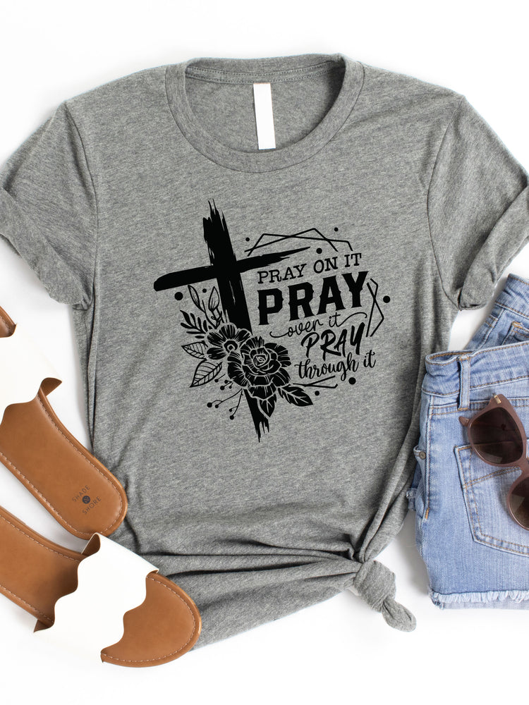Pray on it Graphic Tee