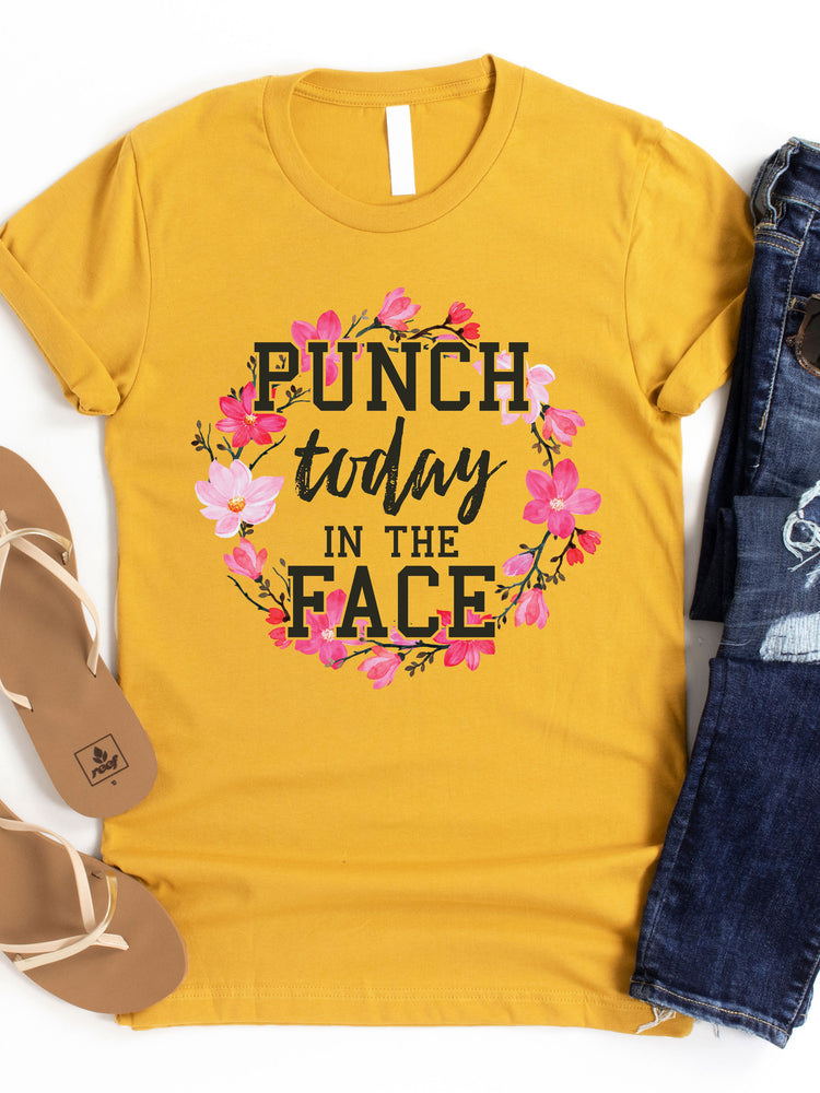 Punch Today In The Face Graphic Tee