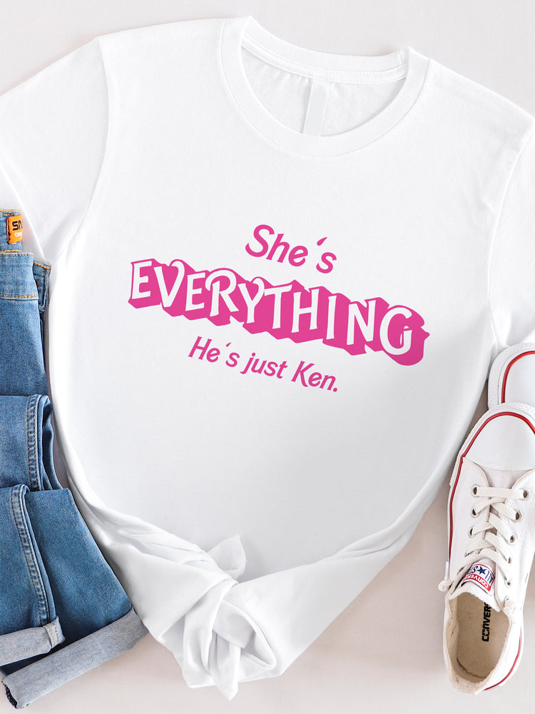 She's Everything, He's Just Ken Graphic Tee