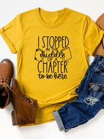 I stopped in the middle of a chapter to be here Graphic Tee