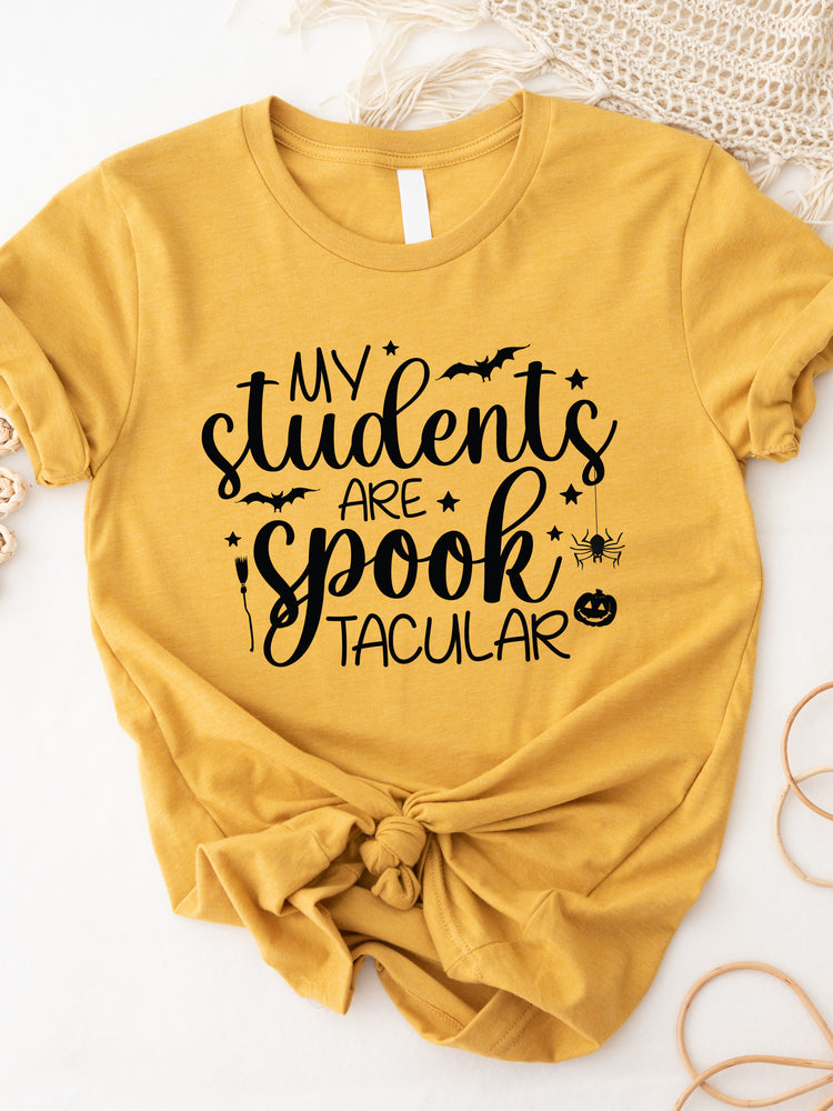 My Students are Spooktacular Teacher Graphic Tee