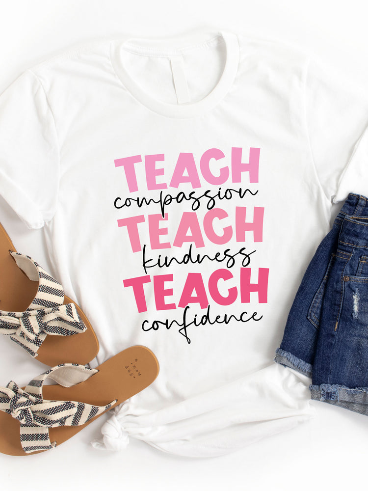 Teach Compassion Kindness Confidence Graphic Tee
