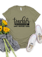 Teacher Love Inspire Care Graphic Tee