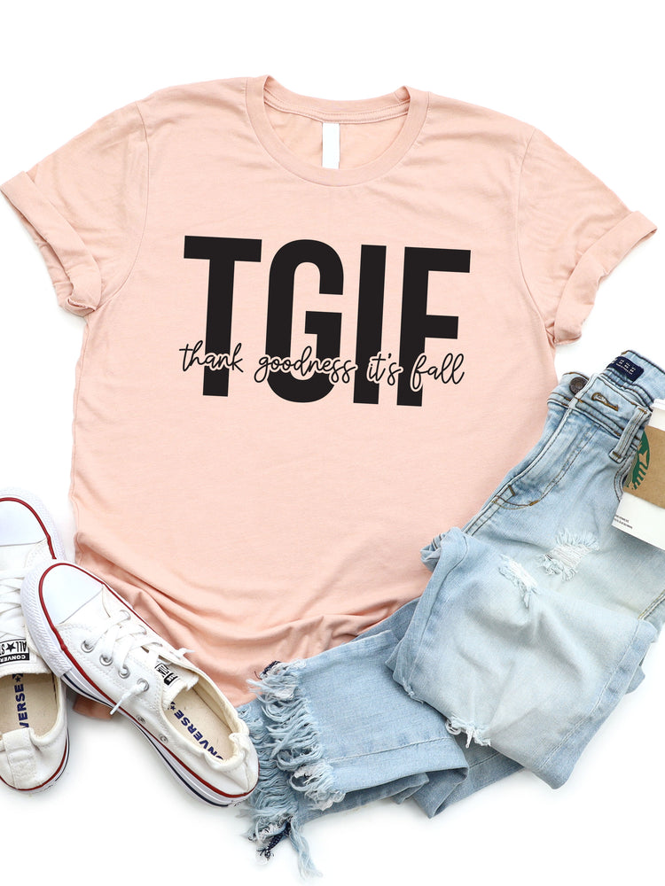 TGIF - Thank Goodness It's Fall Graphic Tee