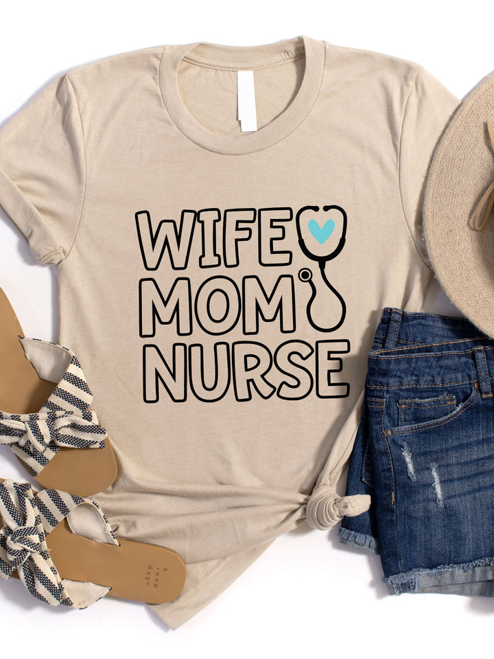 Wife Mom Nurse Graphic Tee