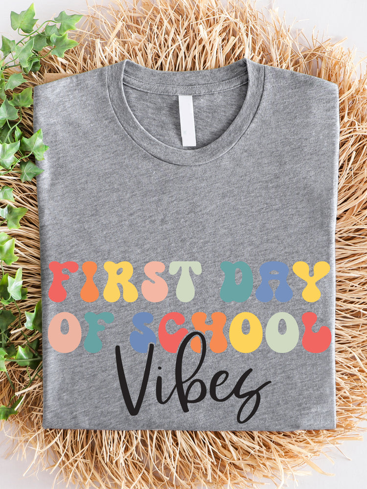 First Day of School Vibes Graphic Tee