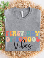 First Day of School Vibes Graphic Tee