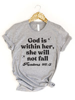 God is within her, She will not Fall Graphic Tee